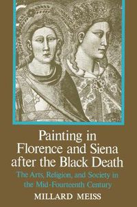 Cover image for Painting in Florence and Siena After the Black Death