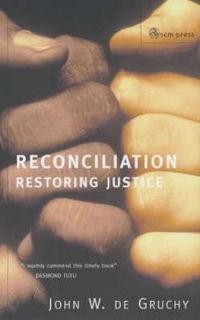 Cover image for Reconciliation: Restoring Justice