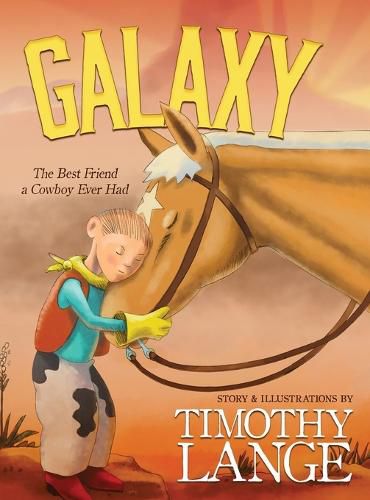 Cover image for Galaxy: The Best Friend a Cowboy Ever Had