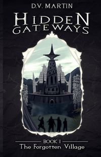 Cover image for Hidden Gateways - The Forgotten Village