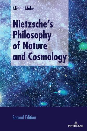 Cover image for Nietzsche's Philosophy of Nature and Cosmology