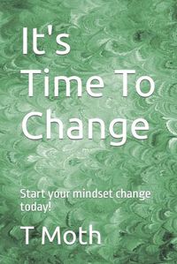 Cover image for It's Time To Change