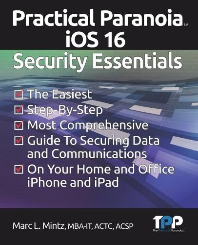 Cover image for Practical Paranoia iOS 16 Security Essentials