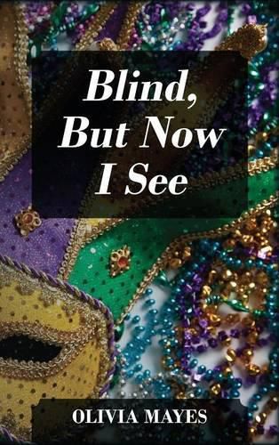 Cover image for Blind, But Now I See