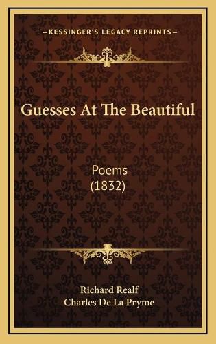 Guesses at the Beautiful: Poems (1832)