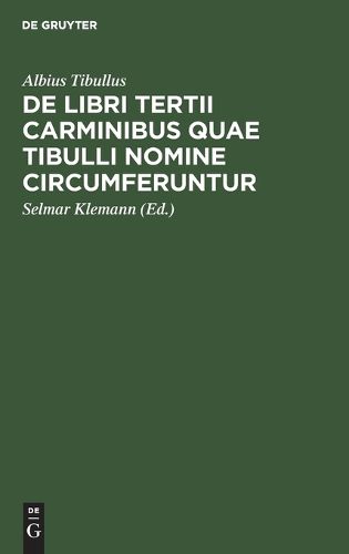 Cover image for de Libri Tertii Carminibus Quae Tibulli Nomine Circumferuntur