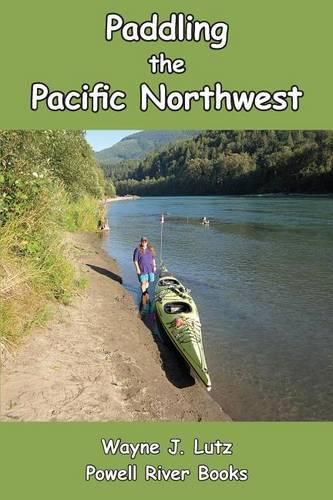 Cover image for Paddling the Pacific Northwest