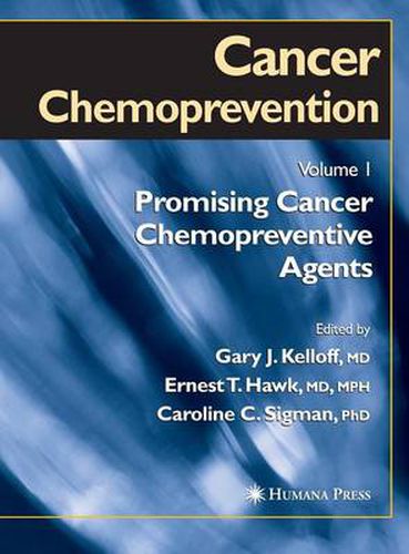 Cover image for Cancer Chemoprevention: Volume 1: Promising Cancer Chemopreventive Agents