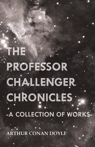 Cover image for The Professor Challenger Chronicles (A Collection of Works)