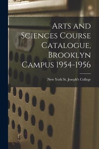 Cover image for Arts and Sciences Course Catalogue, Brooklyn Campus 1954-1956