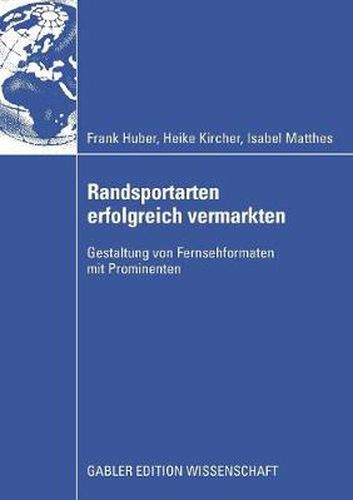 Cover image for Randsportarten Erfolgreich Vermarkten: Gestaltung Von Fernsehformaten Mit Prominenten