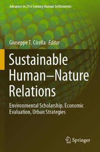 Cover image for Sustainable Human-Nature Relations: Environmental Scholarship, Economic Evaluation, Urban Strategies