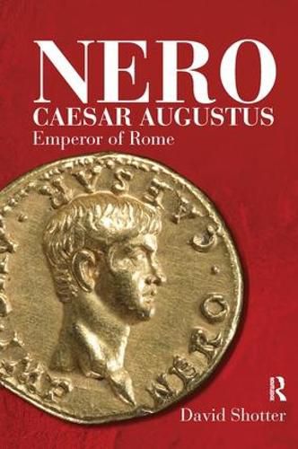 Nero Caesar Augustus: Emperor of Rome