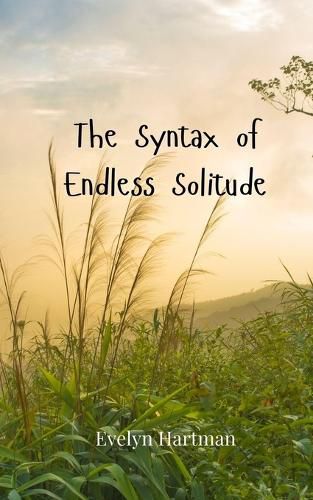 Cover image for The Syntax of Endless Solitude