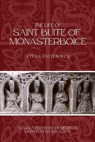 Cover image for The Life of St. Buite of Monasterboice