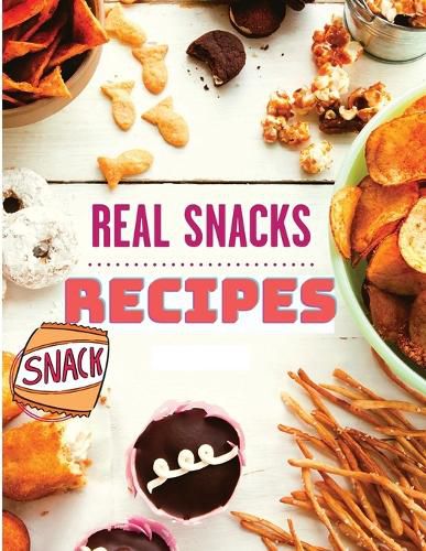 Cover image for The Healthy Snack Cookbook including Snacks Recipes