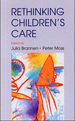 Cover image for Re-Thinking Children's Care