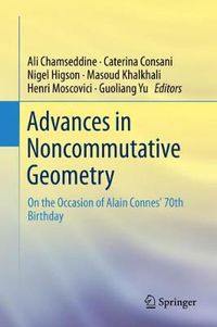 Cover image for Advances in Noncommutative Geometry: On the Occasion of Alain Connes' 70th Birthday