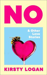 Cover image for No & Other Love Stories