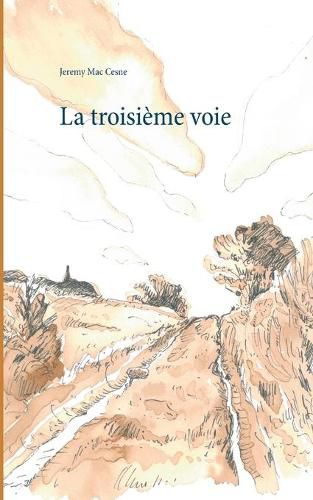 Cover image for La troisieme voie