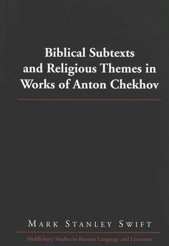 Cover image for Biblical Subtexts and Religious Themes in Works of Anton Chekhov