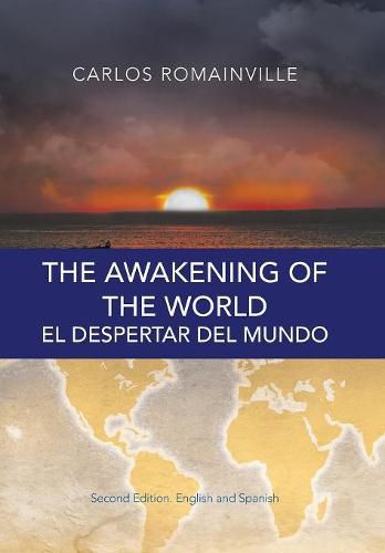 Cover image for The Awakening of the World. El Despertar Del Mundo: Second Edition. English and Spanish