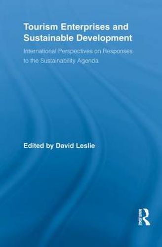 Cover image for Tourism Enterprises and Sustainable Development: International Perspectives on Responses to the Sustainability Agenda