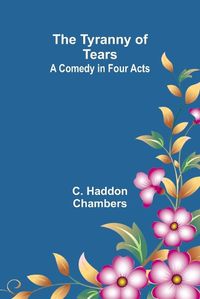 Cover image for The Tyranny of Tears