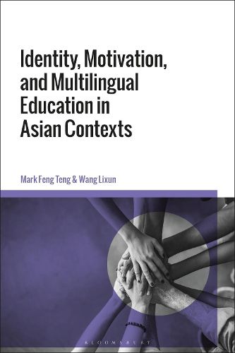Cover image for Identity, Motivation, and Multilingual Education in Asian Contexts