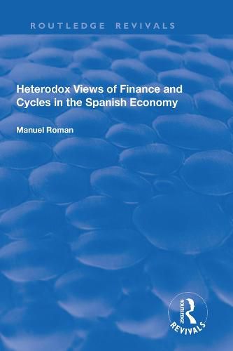 Cover image for Heterodox Views of Finance and Cycles in the Spanish Economy