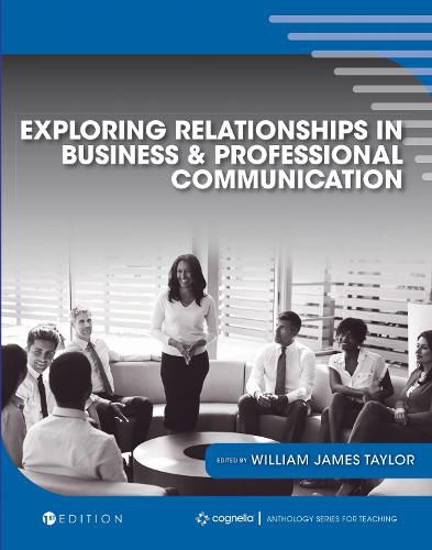 Cover image for Exploring Relationships in Business and Professional Communication: An Anthology