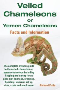 Cover image for Veiled Chameleons or Yemen Chameleons: Facts and Information