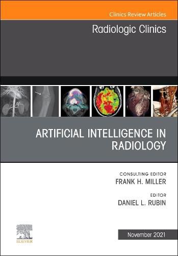 Cover image for Artificial Intelligence in Radiology, an Issue of Radiologic Clinics of North America