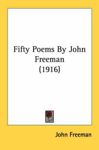 Fifty Poems by John Freeman (1916)
