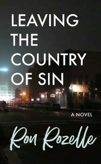 Cover image for Leaving the Country of Sin: A Novel