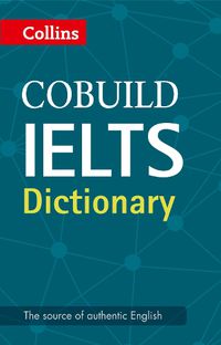 Cover image for Collins Cobuild IELTS Dictionary