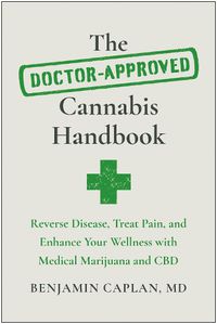 Cover image for The Doctor-Approved Cannabis Handbook