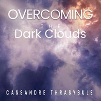 Cover image for Overcoming the Dark Clouds: Faith