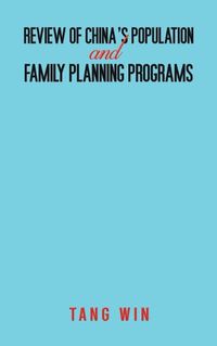 Cover image for Review of China's Population and Family Planning Programs