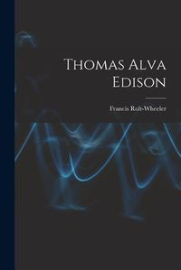 Cover image for Thomas Alva Edison