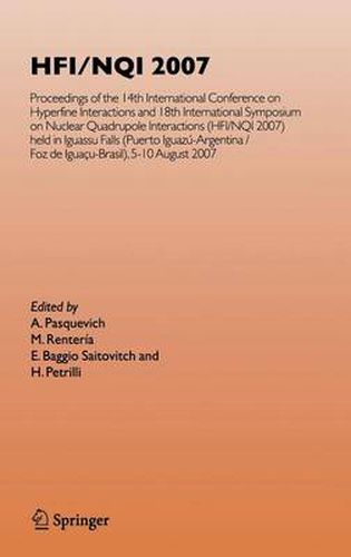 Cover image for HFI/NQI 2007: Proceedings of the 14th International Conference on Hyperfine Interactions and 18th International Symposium on Nuclear Quadrupole Interactions, (HFI/NQI 2007) Iguazu Falls, Brazil, 5-10 August, 2007