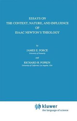 Cover image for Essays on the Context, Nature, and Influence of Isaac Newton's Theology