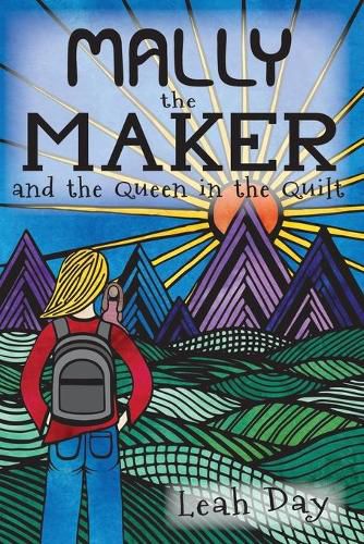 Cover image for Mally the Maker and the Queen in the Quilt: A Quilt Novel