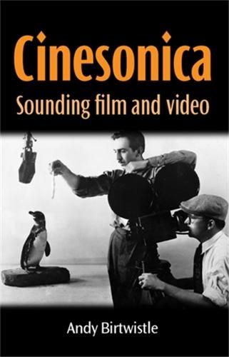 Cover image for Cinesonica: Sounding Film and Video