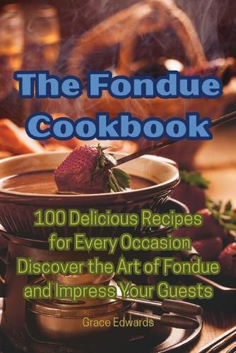 Cover image for The Fondue Cookbook