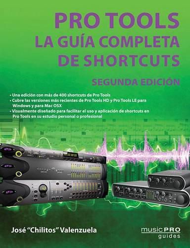 Cover image for Pro Tools La Guia Completa De Shortcuts / the Complete Pro Tools Shortcuts