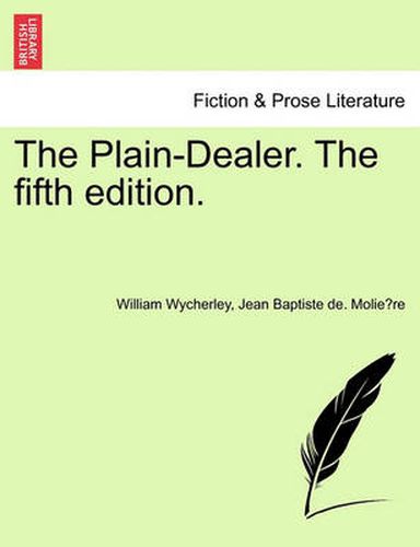 Cover image for The Plain-Dealer. the Fifth Edition.