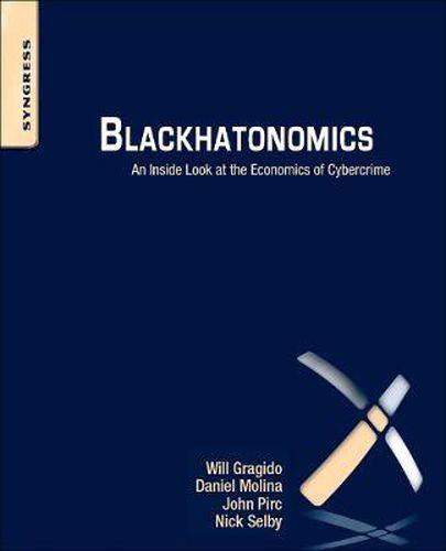 Cover image for Blackhatonomics: An Inside Look at the Economics of Cybercrime