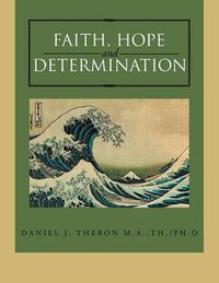 Cover image for Faith, Hope and Determination