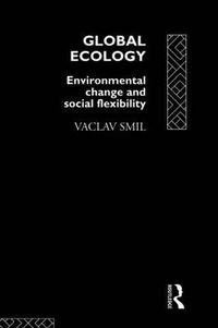 Cover image for Global Ecology: Environmental Change and Social Flexibility